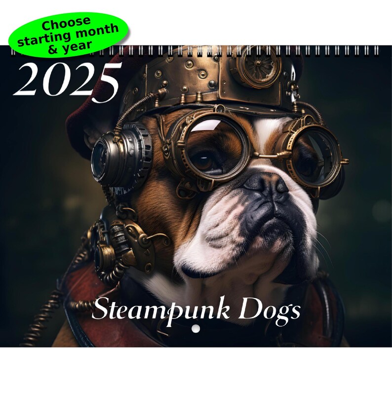 Steampunk Dogs Calendar 11 X 8.5 a Great Gift for Anyone, Boyfriend