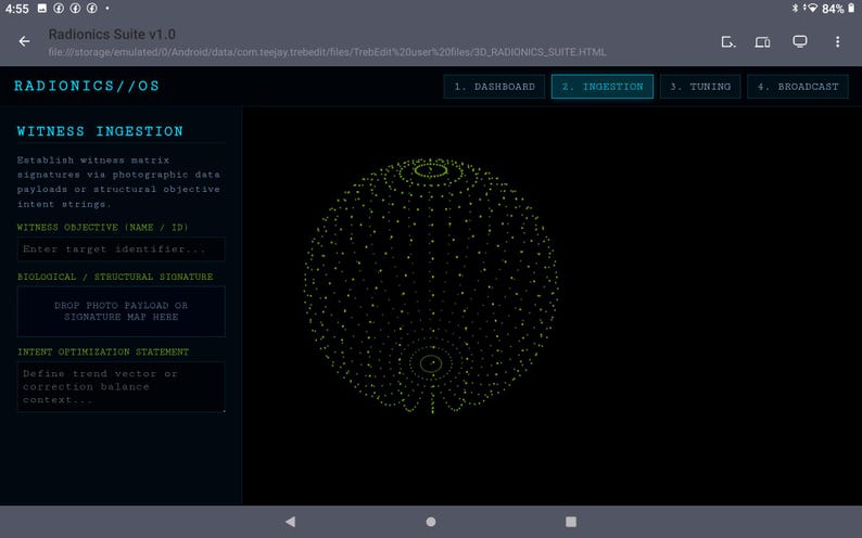May include: A digital interface titled Radionics Suite v1.0 featuring a black background with a central yellow dotted sphere. The screen displays text including Witness Ingestion, Witness Objective, and Intent Optimization Statement fields.