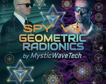 SPY VS (Geometric Radionics) - 2 people (or intents) can VS eachother for which manifestation happens