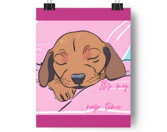 It's My Nap Time - Sleeping Puppy Poster - A Heartwarming Addition to Your Home Decor