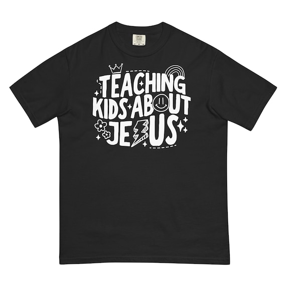 Teaching Kids About Jesus Shirt | Christian Teacher T-Shirt | Faith Based Clothing | Sunday School Tee | Bible Verse Graphic Tee