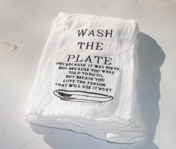 Wash the Plate- Mother Theresa Quote- Embroidered Tea Towel