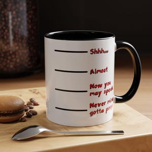 Funny Coffee Mug, Sarcastic Gift for Coffee Lovers, Shhh Time to Poop Cup, Unique Coffee Cup, Gag Gift, Coffee Meme Mug