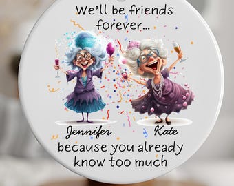 Personalized Funny Friends Christmas Ornament, Gift for Friends, BBF Christmas Gift, Funny Quote Ornament Friends, Ceramic Ornament Friend