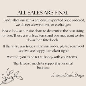 May include: Cream-colored card with the text "ALL SALES ARE FINAL" and other details about returns, sizing, and customer satisfaction. Includes the shop's name, "Luimare Studio Design," and a botanical illustration.