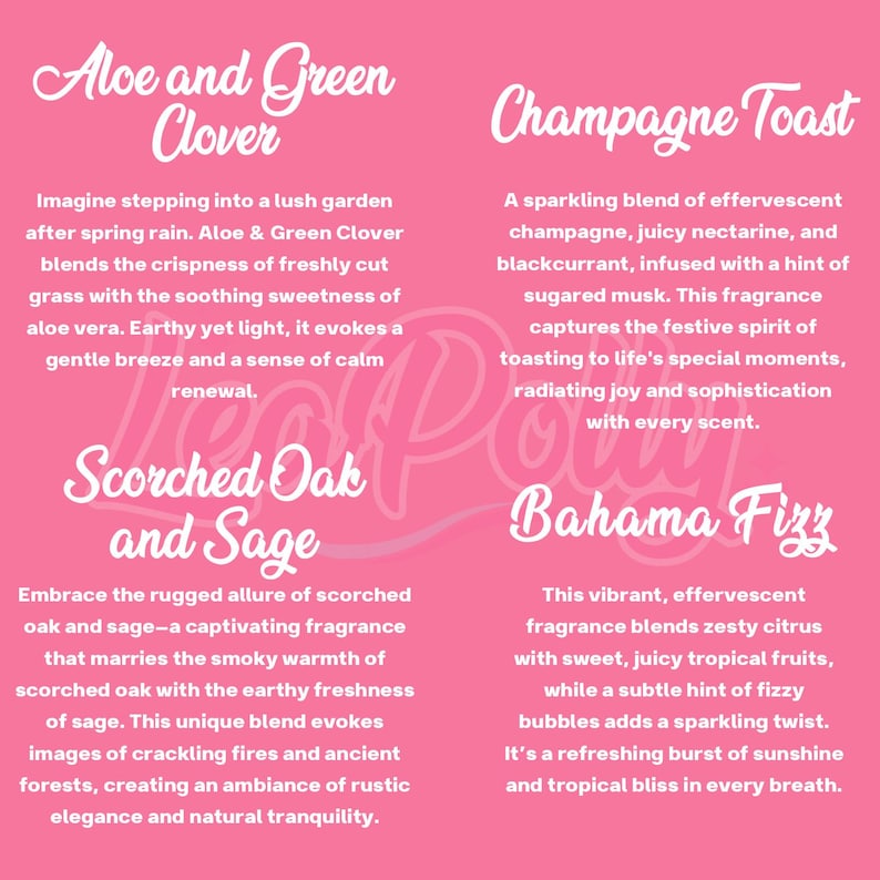 May include: A pink informational graphic featuring four fragrance descriptions in white script and sans-serif text: Aloe and Green Clover, Champagne Toast, Scorched Oak and Sage, and Bahama Fizz. The background is a solid bright pink color.