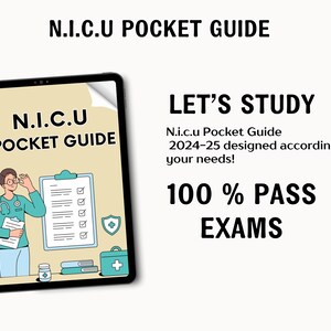 K&ouml;nnte beinhalten: Ein digitales Tablet zeigt eine Grafik eines Arztes mit einem Stethoskop und einer Checkliste. Der Text auf dem Tablet lautet "N.I.C.U POCKET GUIDE". Der Text unter dem Tablet lautet "LET'S STUDY N.i.c.u Pocket Guide 2024-25, der auf Ihre Bed&uuml;rfnisse zugeschnitten ist! 100% PASS EXAMS".