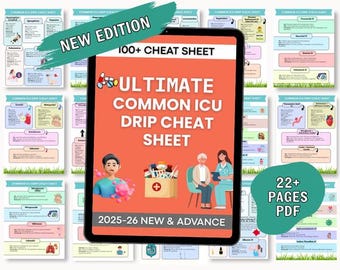May include: A digital tablet displaying a medical cheat sheet titled "ULTIMATE COMMON ICU DRIP CHEAT SHEET." The cover features illustrations of medical personnel, patients, and medical supplies. The text "NEW EDITION" and "2025-26 NEW & ADVANCE" are also visible.