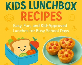 Recettes de boîtes à lunch pour enfants : 30 repas scolaires faciles et sains (livre de recettes PDF imprimable