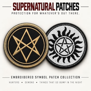 May include: Two circular embroidered patches labeled SUPERNATURAL PATCHES. One patch is black with a gold stitched star symbol and gold border. The other is white with a black stitched pentagram sun symbol and black border. Text includes PROTECTION FOR WHATEVER'S OUT THERE and EMBROIDERED SYMBOL PATCH COLLECTION.