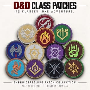 May include: A collection of twelve circular embroidered patches featuring various D&D class symbols in colors including red, gold, blue, purple, green, and black. The text D&D CLASS PATCHES, 12 CLASSES. ONE ADVENTURE. and EMBROIDERED RPG PATCH COLLECTION is visible.