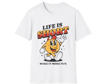 Life is Short Unisex Softstyle T-Shirt