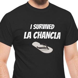 La Chancla Shirt, Funny I Survived Shirt, Funny Spanish T, Mexican Theme Shirt, Regalos en Español, Chancla Survivor Hispanic Chancla TShirt