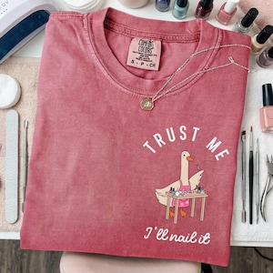 Silly Goose Nail Tech Shirt - Funny Nail Artist Tee, Manicurist Gift for Salon, Nail Lover or Cosmetologist Sweater