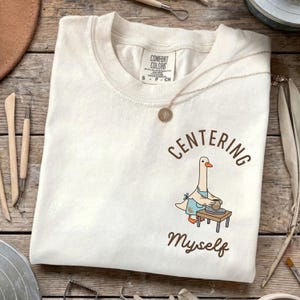 Silly Goose Pottery Shirt - Funny Ceramics Lover Gift, Comfort Colors® Clay Artist Tee, Pottery Class or Studio Outfit for Mom or Friend