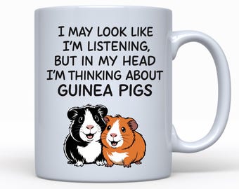 Funny Guinea Pig Gift, Guinea Pig Mug, Gift For Guinea Pig Owner, Birthday Present, Gift For Girlfriend, Gift For Wife, Coffee Mug