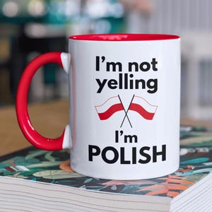 Funny Polish Gift, I'm Not Yelling I'm Polish Mug, Polish Gift Idea, Gift For Polish Friend, Birthday Gift, Secret Santa