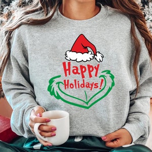 Happy Holidays Grinch Shirt, Funny Grinch Christmas Sweatshirt, Whoville Christmas The Grinch T-Shirt, Christmas Green Grinchmas Hoodie Gift