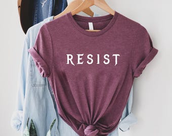 Resist Shirt, Political T-shirts, Protester Sweatshirt, Anti Shirt, Rebel Tee, Cool Hoodie, Women Graphic Tee, Women Resist Shirt