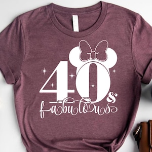 Disney Fabulous Birthday Shirt, Disney 40th Birthday Shirt, Disney Birthday Tank Top, 40th Birthday Gift, 40th Birthday Party, Forty Squad