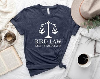 Bird Law T-shirt, It's Always Sunny In Philadelphia Shirt, Lawyer Gift, Bird Law T-Shirt, Law School Grad Gift, Lawyer Graduation Tee