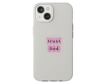 Trust god phone case