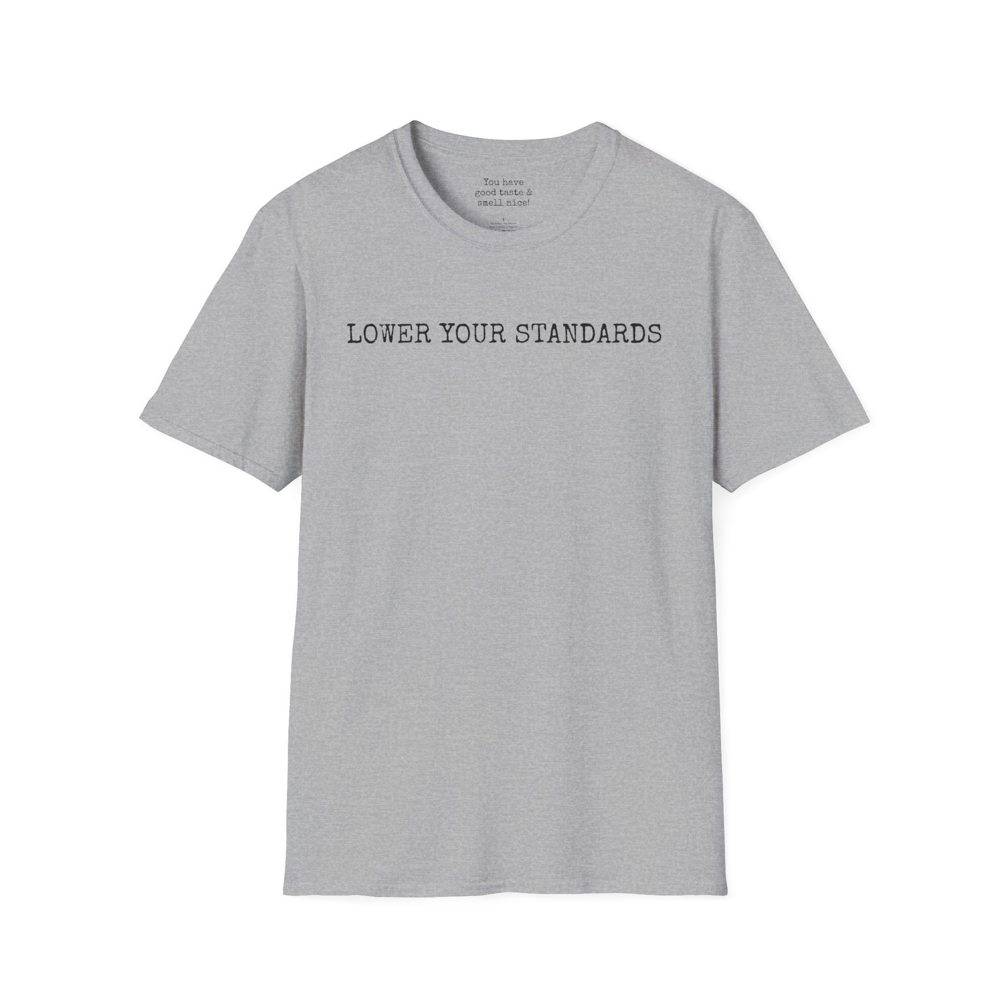 Lower Your Standards Tee - Etsy