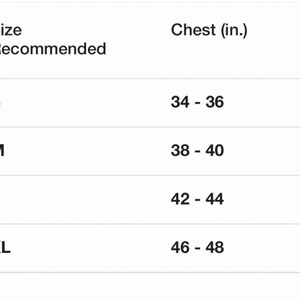 May include: A white chart with size recommendations for chest measurements in inches. Sizes range from S (34-36 inches) to XL (46-48 inches). The chart is simple and easy to read, with clear labels.