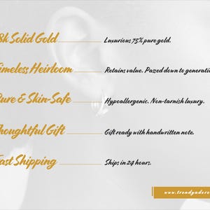 May include: An informational graphic featuring gold text on a light background. The text lists: 18k Solid Gold, Luxurious 75% pure gold; Timeless Heirloom, Retains value. Passed down to generations; Pure & Skin-Safe, Hypoallergenic. Non-tarnish luxury; Thoughtful Gift, Gift ready with handwritten note; Fast Shipping, Ships in 24 hours. The bottom right corner displays the text www.trendyadore.etsy.com.