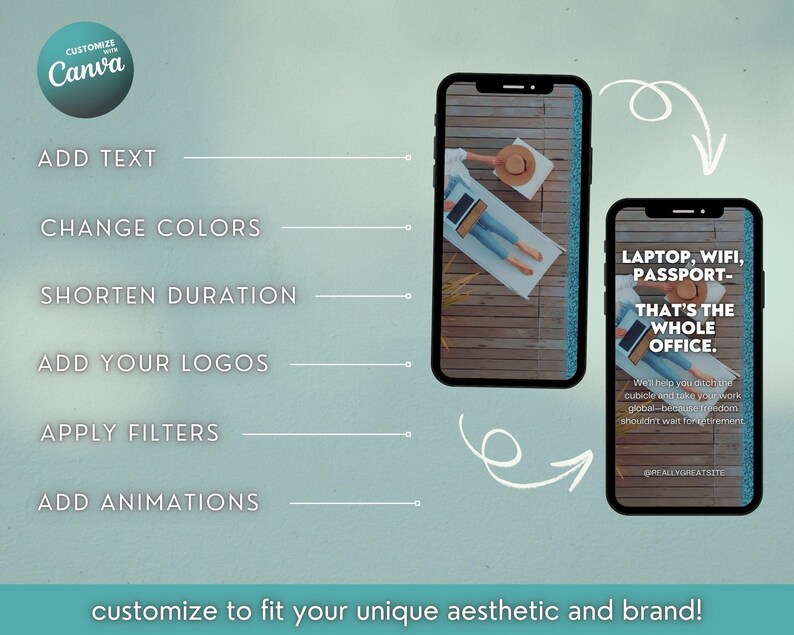 May include: A teal graphic promoting Canva features two smartphone mockups. One shows a person relaxing with a laptop, the other displays the text "LAPTOP, WIFI, PASSPORT - THAT'S THE WHOLE OFFICE." Additional text highlights customization options.