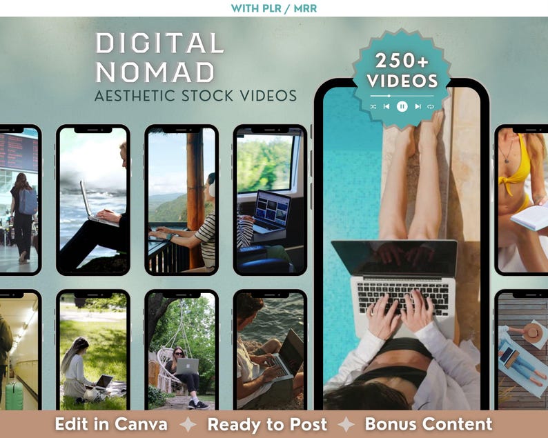 May include: A promotional image for "Digital Nomad Aesthetic Stock Videos." The image features multiple smartphone mockups displaying individuals using laptops in various scenic locations. The image includes the text "250+ Videos," "Edit in Canva," and "Ready to Post."