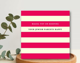 Keeping Jewish Parents Happy - Jewish Greeting Card, Engagement, Wedding Day Card, Mazel Tov Mazal Tov Funny Card