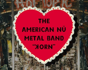 The American Nü Metal Band "Korn" holografische hartvormige vinylsticker 3" - Heavy Metal Rock, begin 2000, 2000 jaar - weer- en waterbestendig