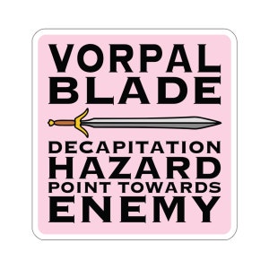 Sticker d'avertissement Vorpal Blade, Sticker jeu de rôle amusant, Sticker objet magique, Blague mettant en danger la décapitation, Sticker RPG, Humour arme magique 5e