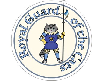 May include: A round sticker with a light blue border and a cream background. The sticker features a cartoon cat wearing blue armor and holding a spear. The text "Royal Guard of the Cats" is written in a circle around the cat.