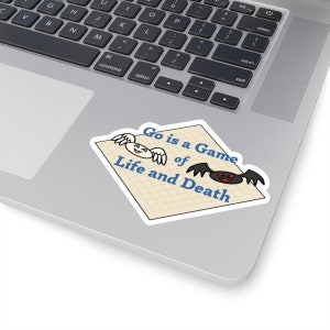 Go is a Game of Life and Death Sticker, Baduk Boardgame Decal, Weiqi Strategy Game, Kawaii Go Stones, Go Player Gift, Game Night Party Favor image 3