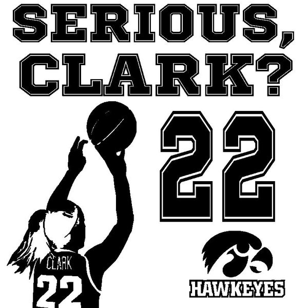 Caitlyn Clark SVG, 22 SVG, Women's Basketball SVG, Basketball svg, You Serious Clark?