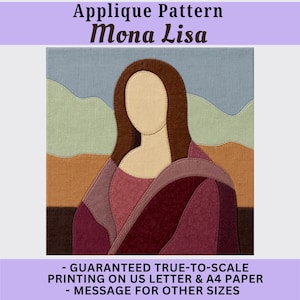 May include: Applique pattern titled Mona Lisa featuring a stylised fabric portrait with brown hair, a beige face, and layered clothing in shades of purple and burgundy against a landscape background. Text includes Applique Pattern Mona Lisa.