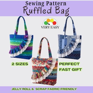 Peut inclure: Un patron de couture pour sac à volants présentant trois sacs fourre-tout avec bandes de tissu et bordure en dentelle. Le texte indique : Sewing Pattern Ruffled Bag, VERY EASY, 2 SIZES, PERFECT FAST GIFT, JELLY ROLL & SCRAP FABRIC FRIENDLY. Les sacs sont bleus, verts et à motifs floraux.