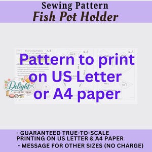 May include: A digital sewing pattern for a fish pot holder featuring outlines for fins, tail, and body parts. The text reads Sewing Pattern Fish Pot Holder, Pattern to print on US Letter or A4 paper, and Guaranteed true-to-scale printing on US Letter & A4 paper.