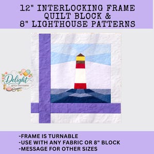 May include: A quilt block with a lighthouse design. The lighthouse is red, white, and yellow, set against a blue and white sky and sea. The block is framed with purple fabric. Text at the top reads "12" INTERLOCKING FRAME QUILT BLOCK & 8" LIGHTHOUSE PATTERNS."