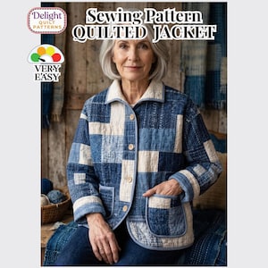 May include: A sewing pattern for a quilted jacket featuring a patchwork design in various shades of blue and off-white. The jacket has a collar, long sleeves, front buttons, and two patch pockets. The text reads Delight Quilt Patterns, Sewing Pattern QUILTED JACKET, and VERY EASY.