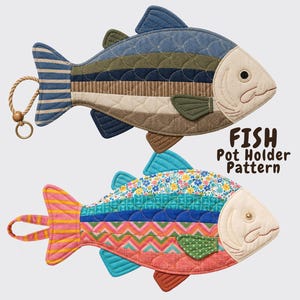 May include: Two quilted fish-shaped pot holders. The top fish features blue, olive, and brown horizontal stripes with a beige head and a rope loop. The bottom fish has colorful floral, chevron, and striped patterns with a beige head and fabric loop.