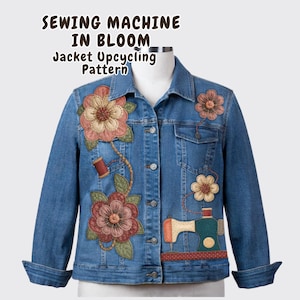 Symaskin i blom-guide för jacka, upcycling, applikationsmönster, blommönster, bärbar textilkonst | PDF