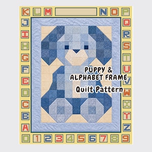 May include: A quilt pattern featuring a blue puppy made of square blocks, surrounded by a border of alphabet letters and numbers. The text reads Puppy & Alphabet Frame Quilt Pattern. The design uses shades of blue and cream on a yellow background.