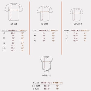 May include: A size chart for shirts, including adult, youth, toddler, and onesie sizes. Measurements are in inches for length and chest. The chart includes sizes XS to 4XL for adults, S to XL for youth, 2T to 5T for toddlers, and 03-06M to 18-24M for onesies.