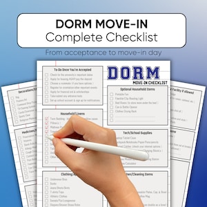 May include: A checklist for dorm move-in day, with sections for to-do items, household linens, clothing, tech and school supplies, kitchen and cleaning items, and optional household items. The checklist is titled "Dorm Move-In Checklist" and includes the text "From acceptance to move-in day".