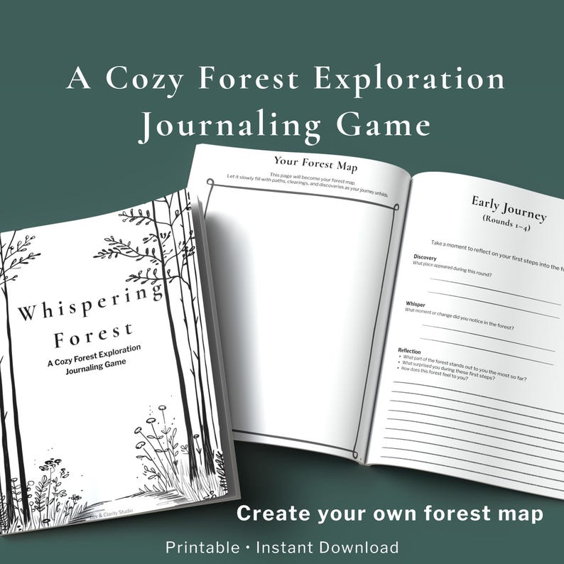 May include: A Cozy Forest Exploration Journaling Game, titled "Whispering Forest." The open book reveals prompts for journaling, with the text "Early Journey" and "Your Forest Map." The cover features a forest illustration. The text "Create your own forest map" is also visible.