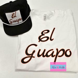 El Guapo shirt, handsome, el guapo, guy shirt, mens shirts