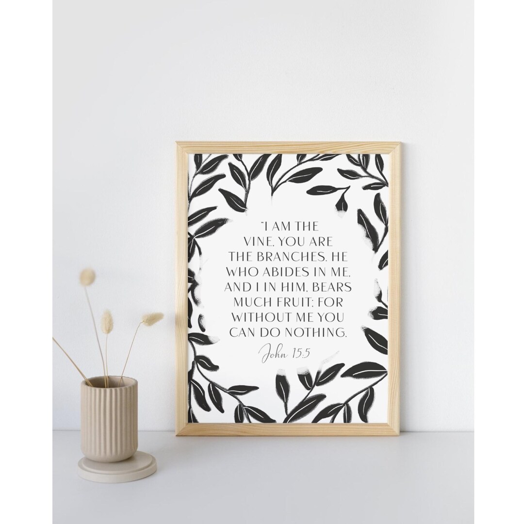 I Am the Vine Print Bible Verse Art John 15:5 Print Minimalist ...